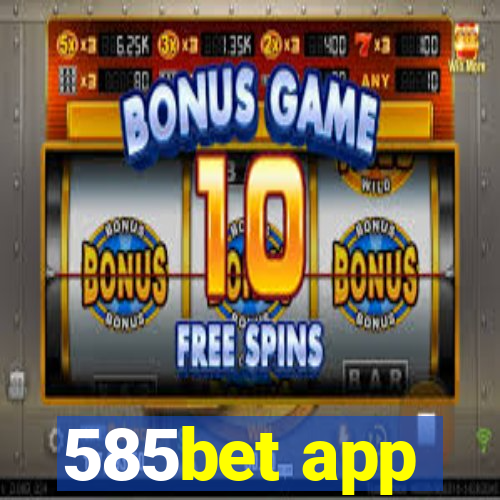 585bet app